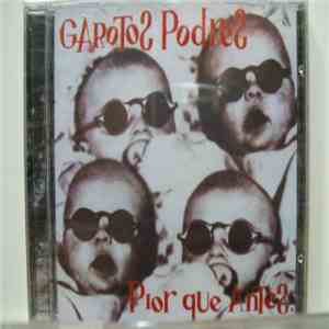 Garotos Podres - Pior Que Antes