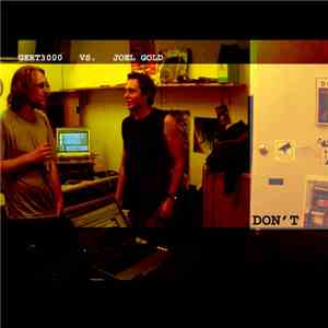 GERT 3000 vs. Joel Gold - Don't
