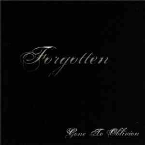 Gone To Oblivion - Forgotten