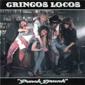 Gringos Locos - Punch Drunk
