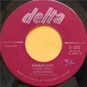 James Brown & The Famous Flames - Kansas City / Stone Fox