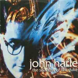 John Harle - The Shadow Of The Duke
