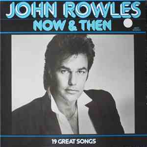 John Rowles - Now & Then