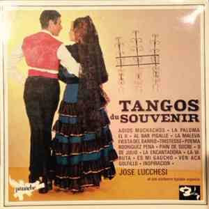 José Lucchesi Et Son Orchestre Typique Argentin - Tango Du Souvenir