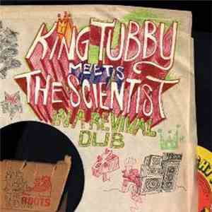 King Tubby Meets The Scientist - In A Revival Dub