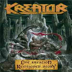 Kreator - Live Kreation: Revisioned Glory