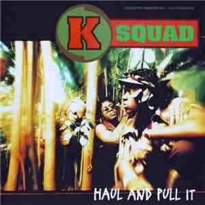 KSquad - Haul And Pull It