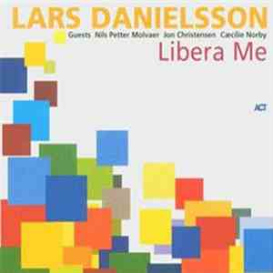 Lars Danielsson  - Libera Me