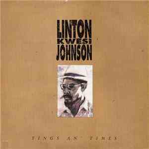 Linton Kwesi Johnson - Tings An' Times