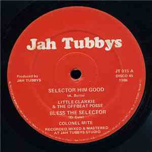 Little Clarkie & The Offbeat Posse - Selector Him Good
