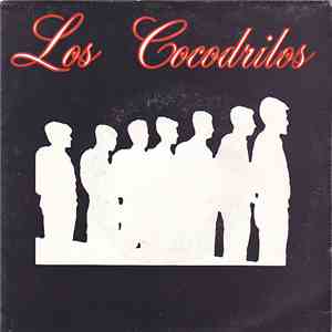 Los Cocodrilos - Tan Lejos