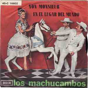 Los Machucambos - Non Monsieur / En El Lugar Del Mundo