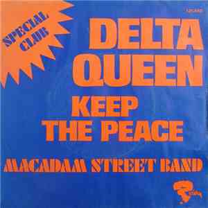 Macadam Street Band - Delta Queen / Keep The Peace