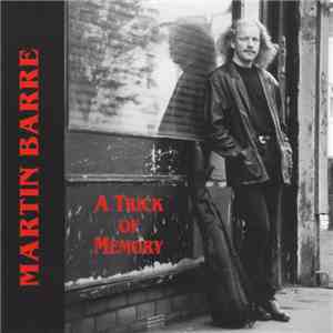 Martin Barre - A Trick Of Memory