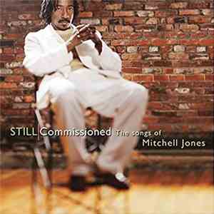 Mitchell Jones - Still Commissioned The Songs Of Mitchell Jones