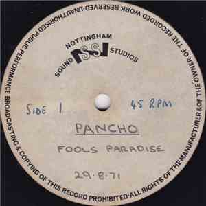 Pancho  - Fools Paradise / In Hand