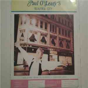 Paul O'leary - Beautiful City And Other Songs To Gladden A Corkman's Heart