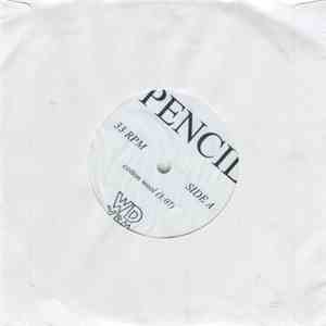 Pencil  - Cotton Wool b/w Getting Out