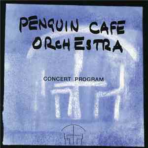 Penguin Cafe Orchestra - Concert Program