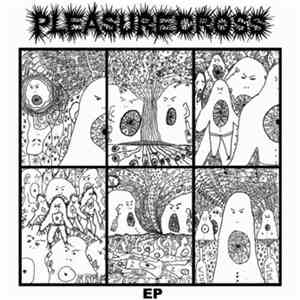 Pleasure Cross - Pleasure Cross
