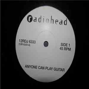 Radiohead - Anyone Can Play Guitar