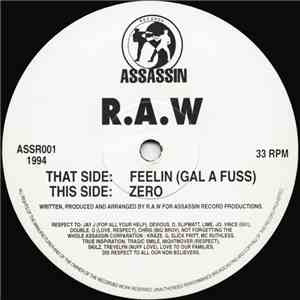 R.A.W  - Feelin (Gal A Fuss) / Zero