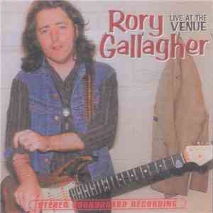 Rory Gallagher - Live At The Venue