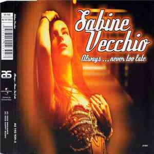 Sabine Vecchio - Always...Never Too Late