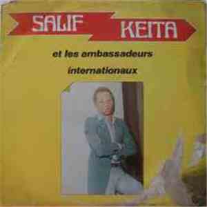 Salif Keita Et Les Ambassadeurs Internationaux - Salif Keita & Les Ambassadeurs Internationaux