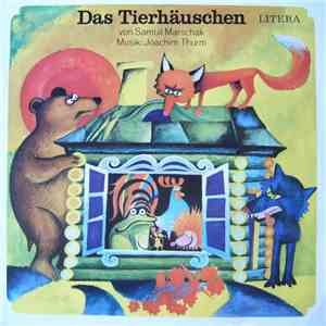 Samuil Marschak, Joachim Thurm - Das Tierhäuschen