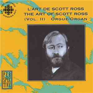 Scott Ross  - The Art Of Scott Ross (Vol. II)