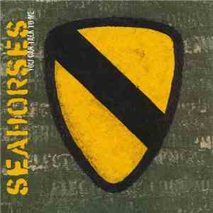 Seahorses - You Can Talk To Me