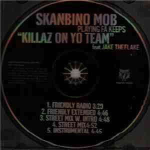 Skanbino Mob Feat. Jake The Flake - Killaz On Yo Team