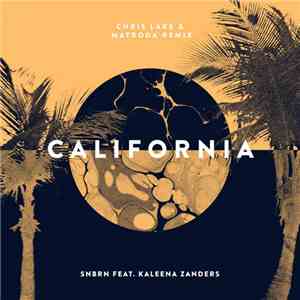 SNBRN Feat. Kaleena Zanders - California