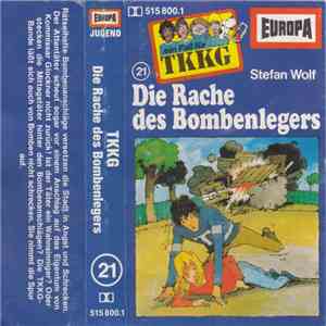 Stefan Wolf - TKKG 21 - Die Rache Des Bombenlegers