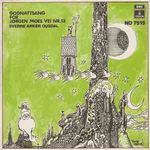 Sverre Anker Ousdal M/ Venner & Kjente - Godnattsang For Jørgen Moes Vei Nr ...