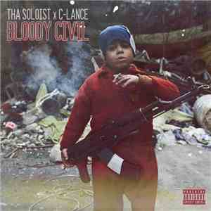 Tha Soloist X C-Lance - Bloody Civil
