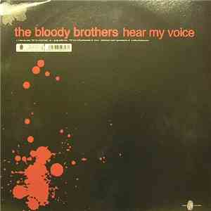 The Bloody Brothers - Hear My Voice / Pump Up The Beat