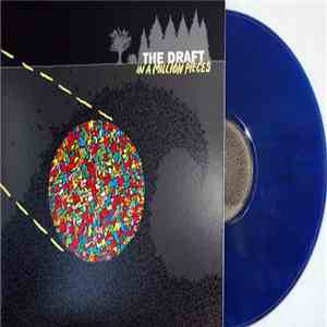 The Draft  - In A Million Pieces