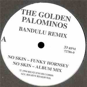 The Golden Palominos - No Skin - Remixes