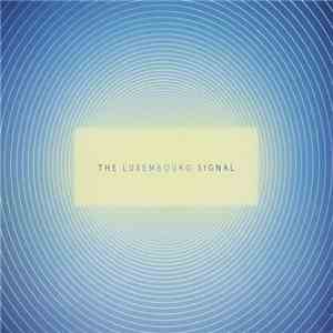The Luxembourg Signal - The Luxembourg Signal