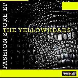 The YellowHeads - Fashion Store EP