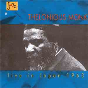 Thelonious Monk - Live In Japan 1963