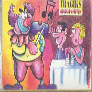 Tragiks Bouffons - La Musique Adoucit Les Meurtres
