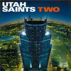 Utah Saints - Two