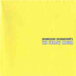 Various - SpongeBob SquarePants: The Yellow Album