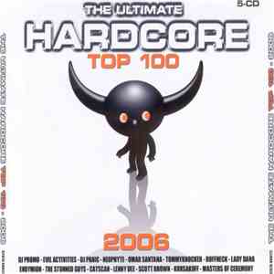 Various - The Ultimate Hardcore Top 100 2006