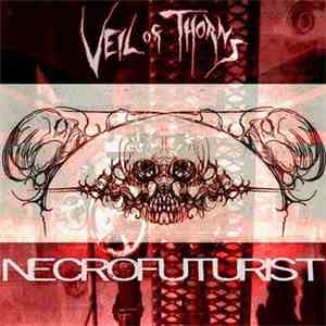 Veil Of Thorns - Necrofuturist