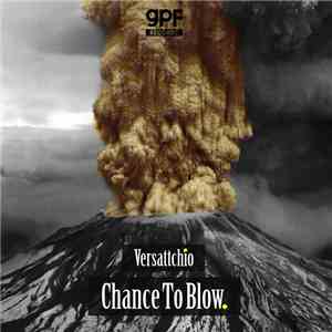Versattchio - Chance To Blow