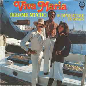 Viva Maria  - Besame Mucho